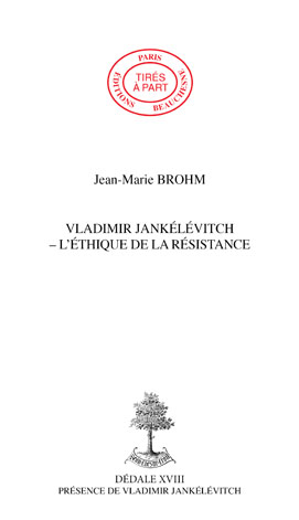 20. VLADIMIR JANKELEVITCH L'ÉTHIQUE DE LA RESISTANCE